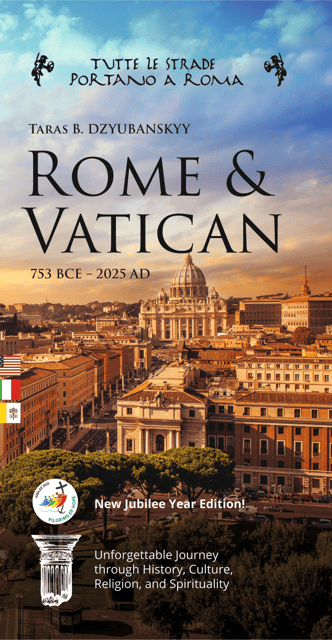 "Rome and Vatican: 753BCE - 2025AD" Jubilee Year Guidebook - One Hour, Big Names: How to Think About the Time Window